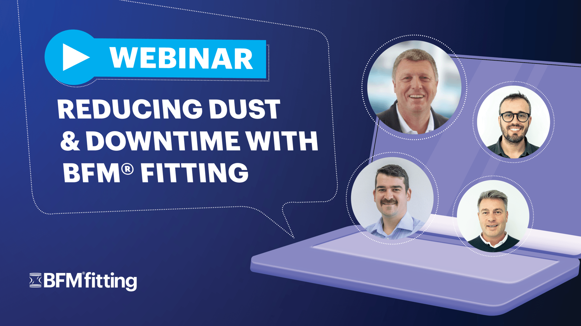 BFM® fitting Webinar: How to Eliminate Dust Leakage & Excess Downtime