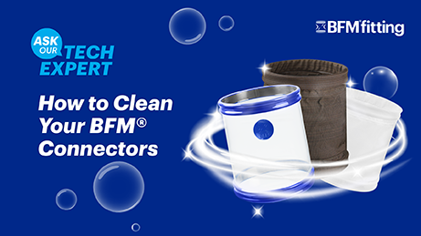 Ask Our Tech Expert How Should I Clean My BFM® Connectors